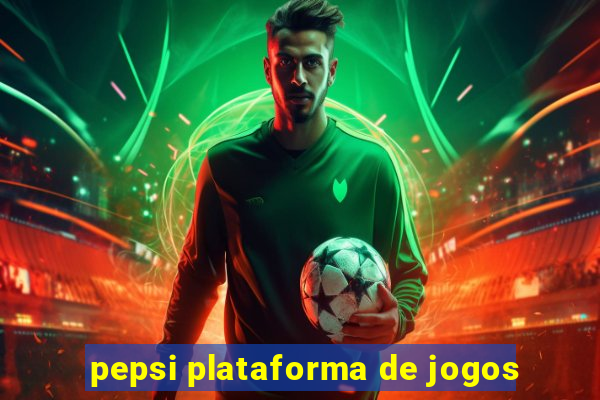 pepsi plataforma de jogos